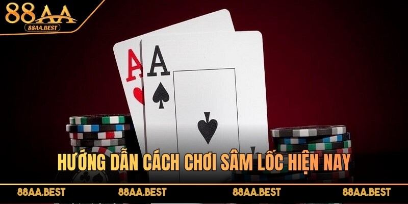 Hướng dẫn cách chơi sâm lốc