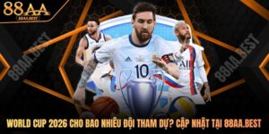 World Cup 2026 có bao nhiêu đội tham dự